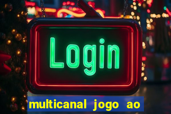 multicanal jogo ao vivo bahia